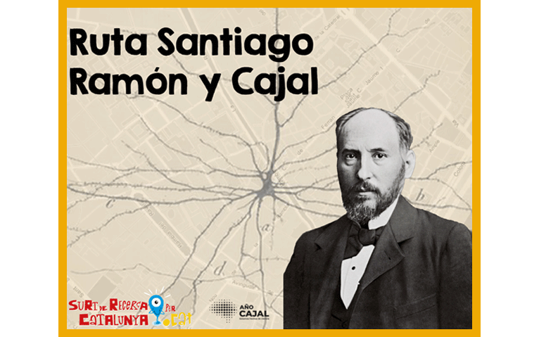 Ruta Santiago Ramón y Cajal a Barcelona